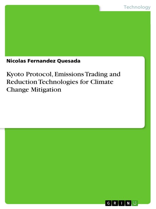 Title details for Kyoto Protocol, Emissions Trading and Reduction Technologies for Climate Change Mitigation by Nicolas Fernandez Quesada - Available